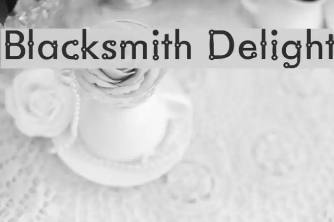 Blacksmith Delight フォント examples
