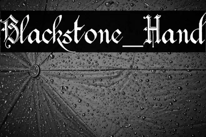 Blackstone_Hand फ़ॉन्ट examples