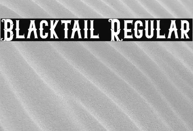 Blacktail Regular Font examples