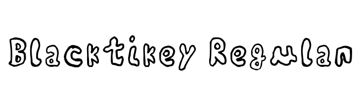 Blacktikey Regular  Frei Schriftart Herunterladen