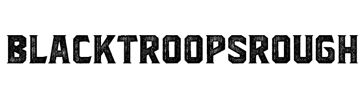 Blacktroops Rough  Free Fonts Download