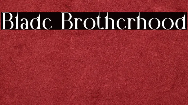 Blade Brotherhood Example 1