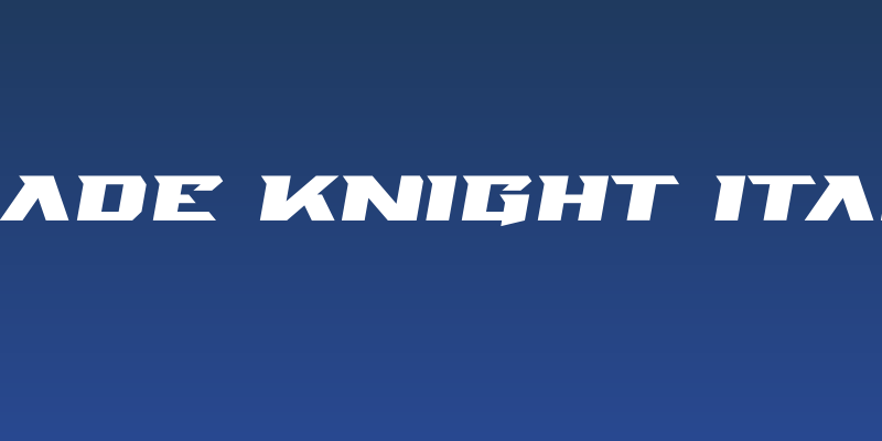 Blade Knight Italic Social Header