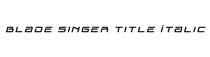 Blade Singer Title Italic  Free Fonts Download
