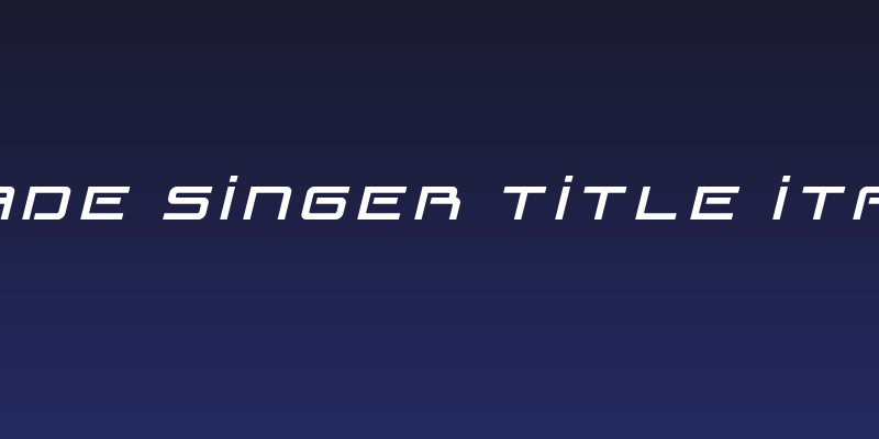 Blade Singer Title Italic Social Header