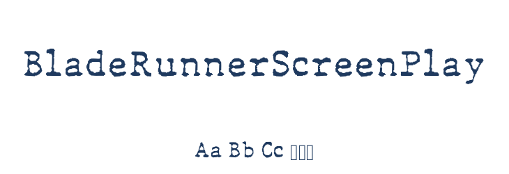 BladeRunnerScreenPlay Font Preview
