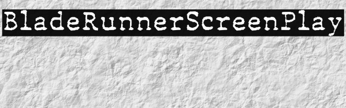 BladeRunnerScreenPlay Example 1
