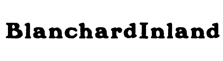 BlanchardInland Font