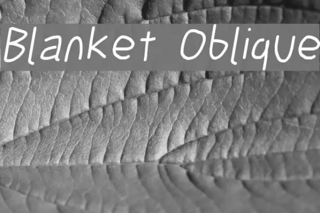 Blanket Oblique examples
