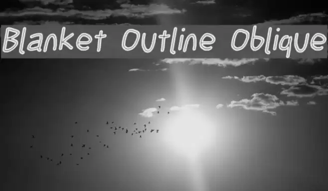 Blanket Outline Oblique  examples
