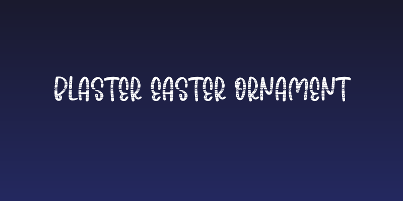 Blaster Easter Ornament Social Header