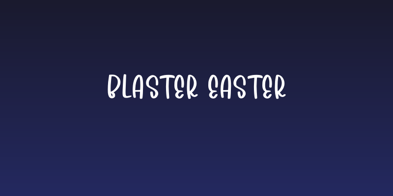Blaster Easter Social Header