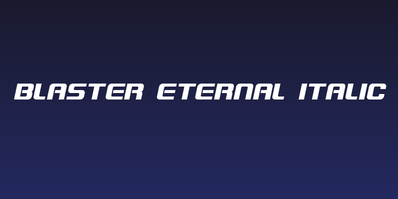 Blaster Eternal Italic Social Header