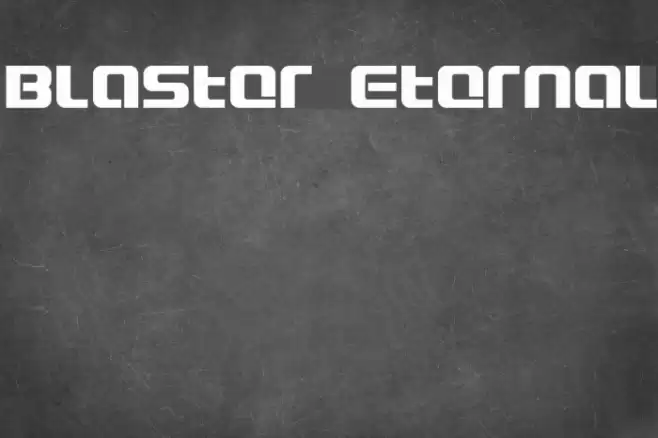 Blaster Eternal Fonte examples