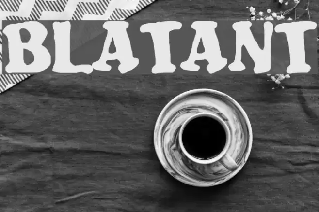 Blatant Font examples