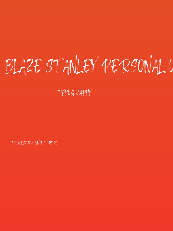 Blaze Stanley Personal Use Poster