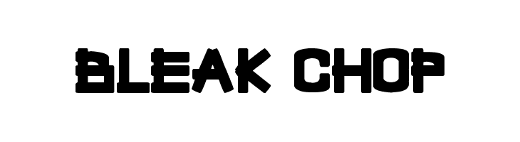 Bleak Chop  フリーフォントのダウンロード