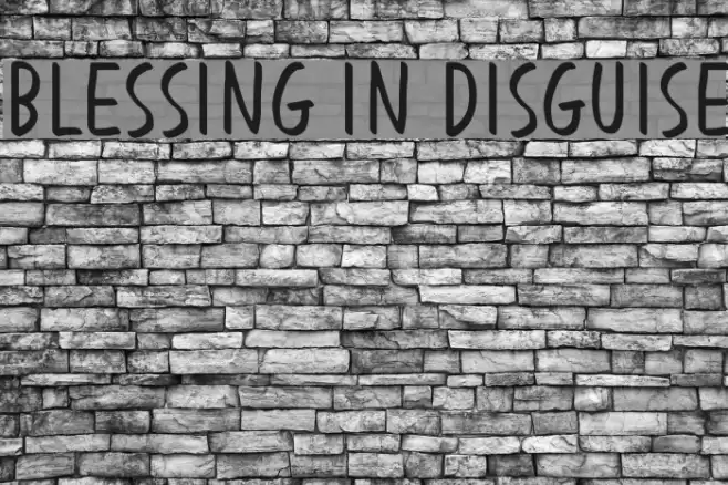 Blessing in Disguise examples
