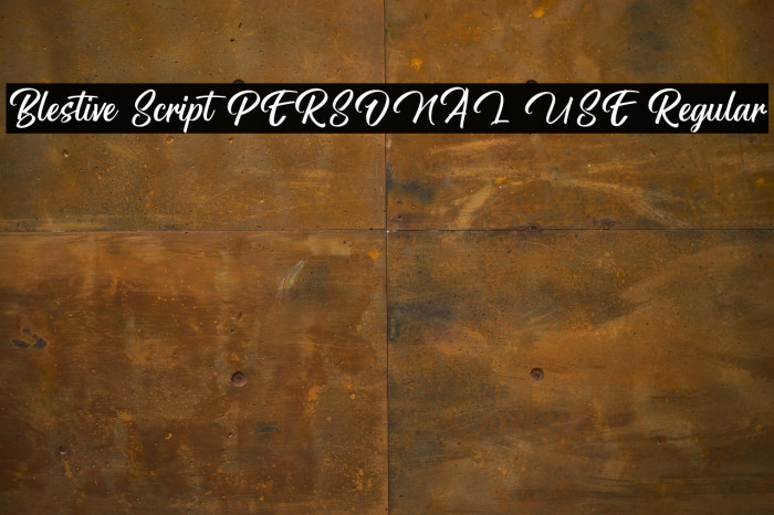 Blestive Script PERSONAL USE Regular Example 2