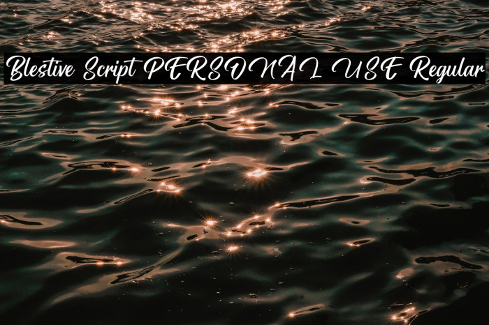 Blestive Script PERSONAL USE Regular Example 3