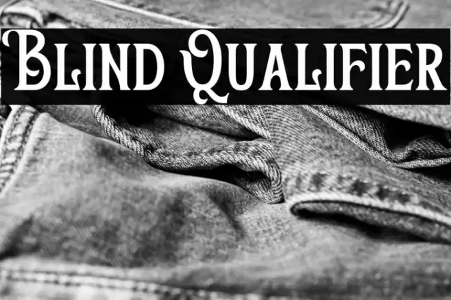 Blind Qualifier Font examples