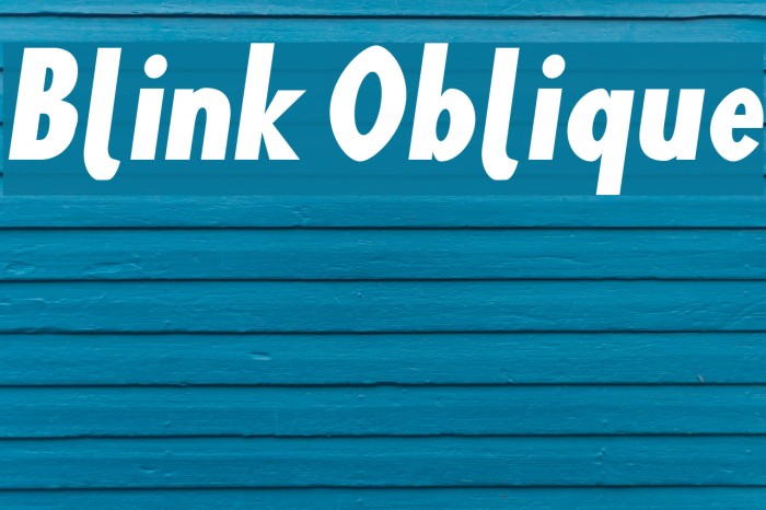 Blink Oblique Font examples