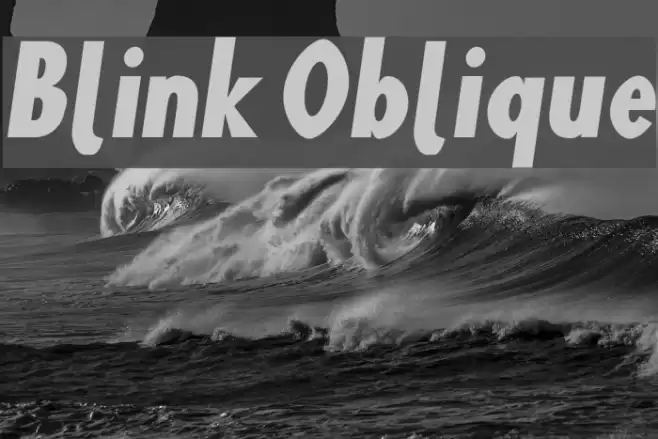 Blink Oblique Font examples