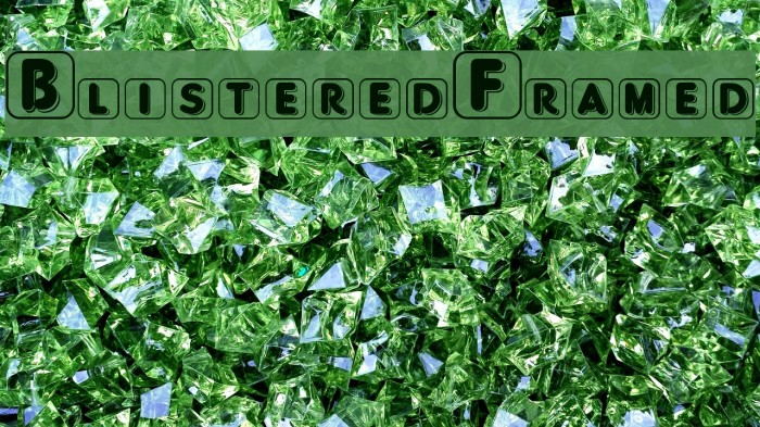 BlisteredFramed Example 1