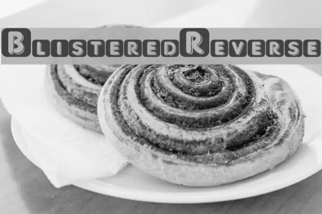 BlisteredReverse Font examples