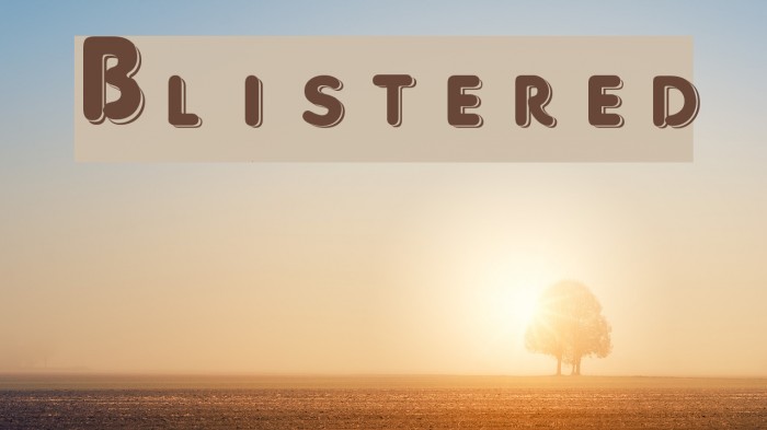 Blistered Font examples
