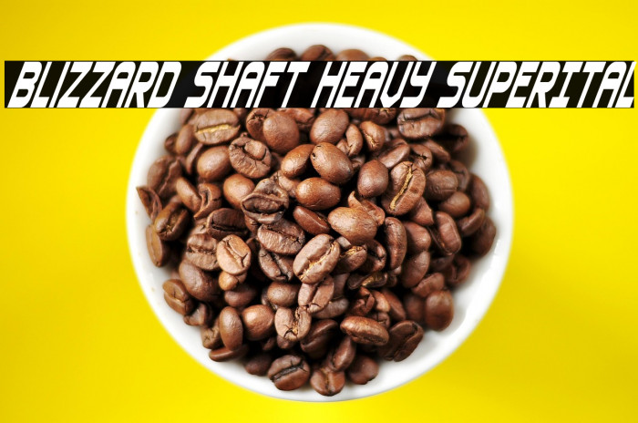 Blizzard Shaft Heavy SuperItal Example 1