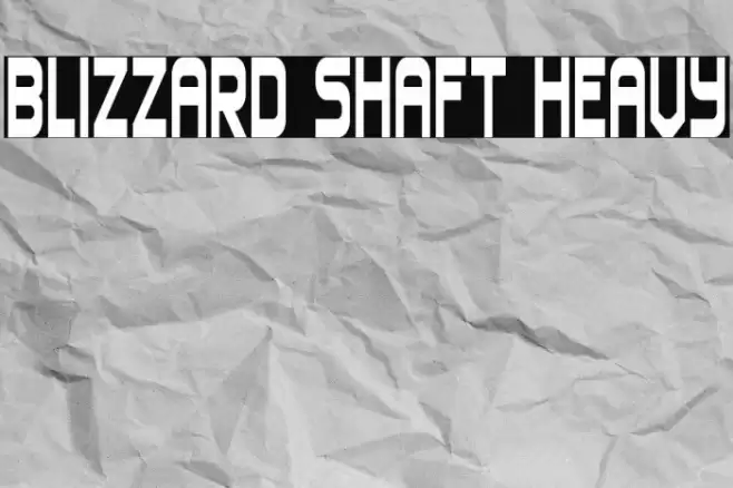Blizzard Shaft Heavy Font examples