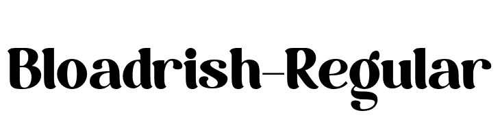 Bloadrish-Regular  Frei Schriftart Herunterladen