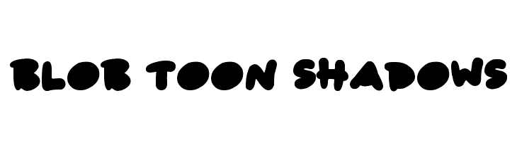 Blob Toon Shadows  नि: शुल्क फ़ॉन्ट्स डाउनलोड