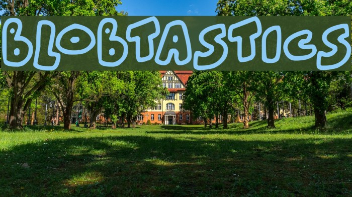 Blobtastics Font examples