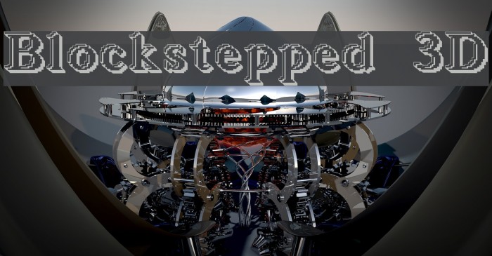 Blockstepped 3D Font examples