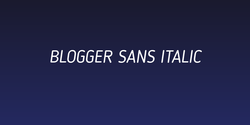 Blogger Sans Italic Social Header