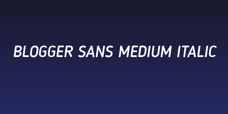 Blogger Sans Medium Italic Social Header