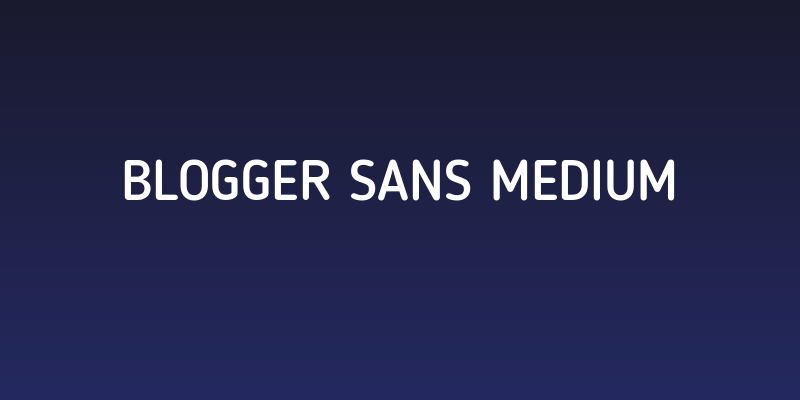 Blogger Sans Medium Social Header