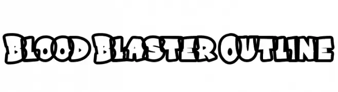 Blood Blaster Outline  नि: शुल्क फ़ॉन्ट्स डाउनलोड