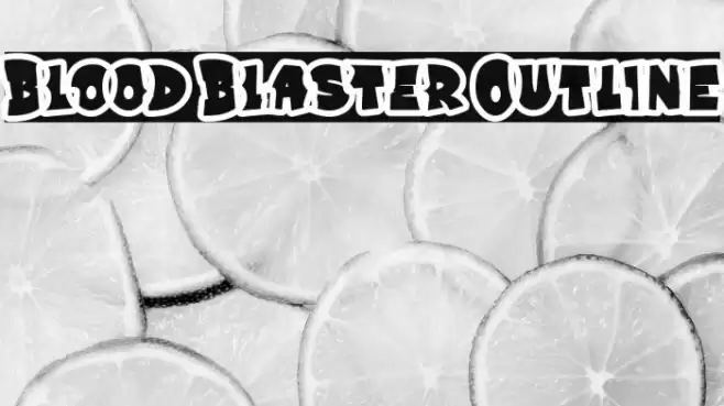 Blood Blaster Outline Font examples