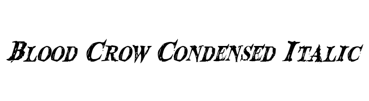 Blood Crow Condensed Italic Fonte