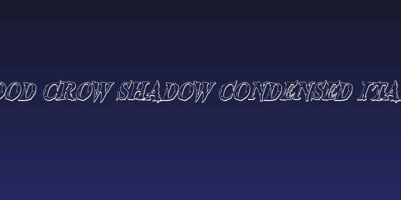 Blood Crow Shadow Condensed Italic Social Header