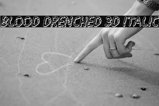 Blood Drenched 3D Italic Font examples
