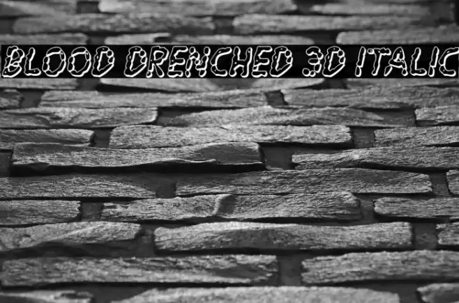 Blood Drenched 3D Italic Font examples
