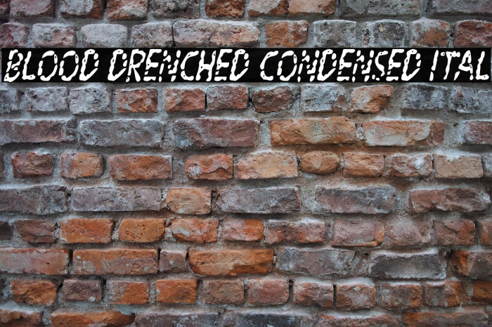 Blood Drenched Condensed Ital Example 1