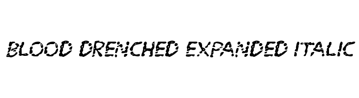 Blood Drenched Expanded Italic  les polices de caractères gratuit tlcharger