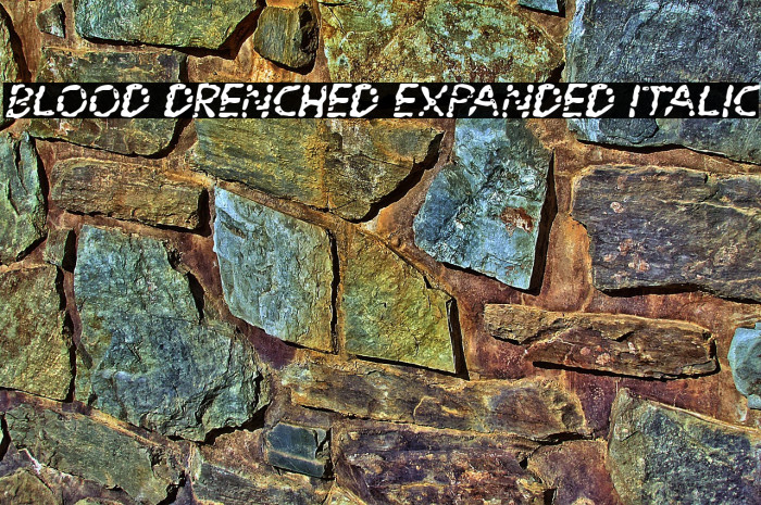 Blood Drenched Expanded Italic Example 3