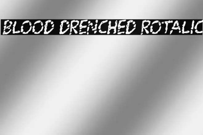 Blood Drenched Rotalic Font examples