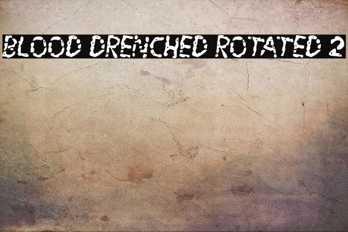 Blood Drenched Rotated 2 Example 2